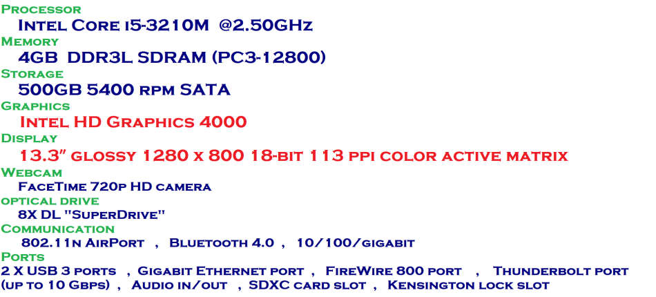 MACBOOK PRO 13 CORE I5 @2.50GHz,4GB RAM ,500GB HDD,INTEL HD GRAPHICS 4000, GOOD CONDITION