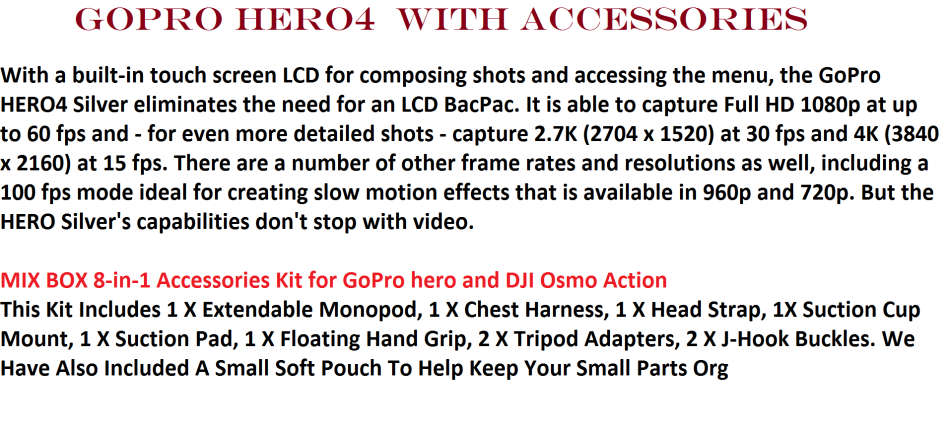 GoPro HERO4 WITH lots of ACCESSORIES