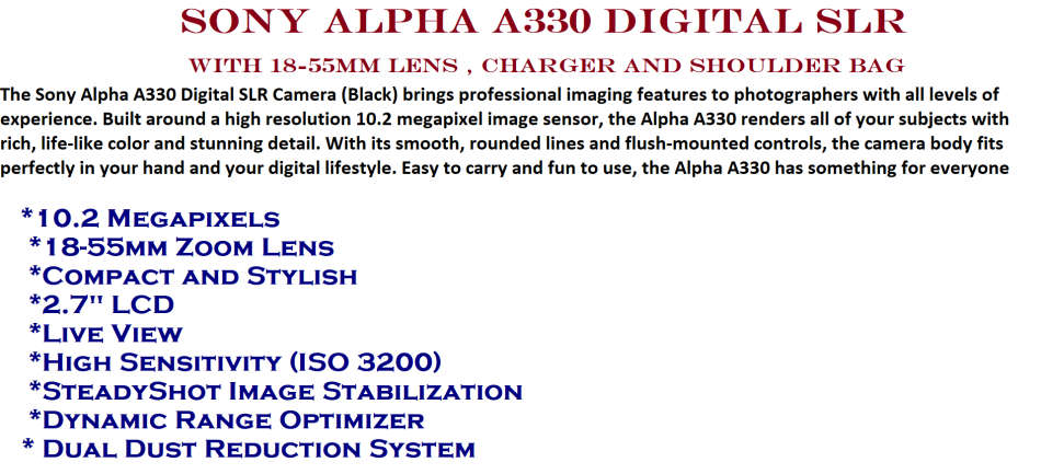 Sony Alpha A330 Digital SLR with 18-55mm Lens , CHARGER AND SHOULDER BAG