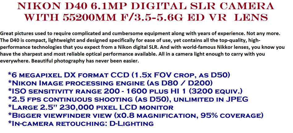 Nikon D40 6.1MP Digital SLR Camera Kit with 55200mm f/3.5-5.6G ED VR Auto Focus-S DX Zoom Lens