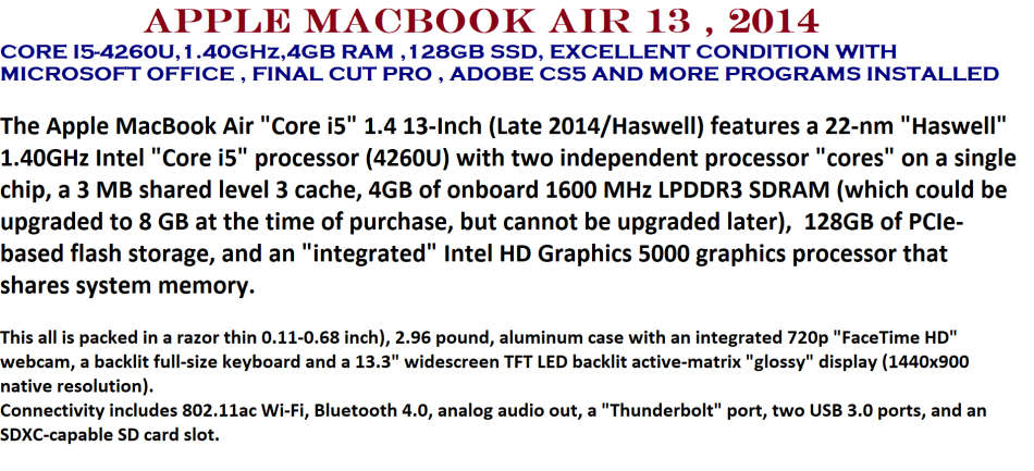 MACBOOK AIR ,CORE I5-4260U,1.40GHz,4GB RAM ,128GB SSD, EXCELLENT CONDITION
