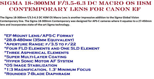 Sigma 18-300mm f/3.5-6.3 DC Macro OS HSM Contemporary Lens for Canon EF IN NEW CONDITION