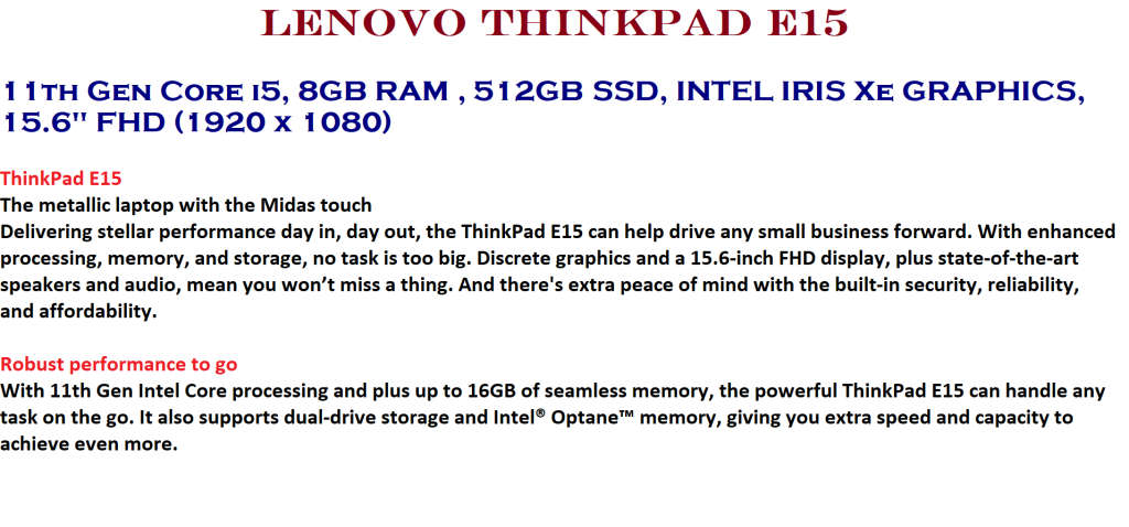 Lenovo ThinkPad E15, 11th Gen Core i5, 8GB RAM , 512GB SSD, INTEL IRIS Xe GRAPHICS FHD , BRAND NEW