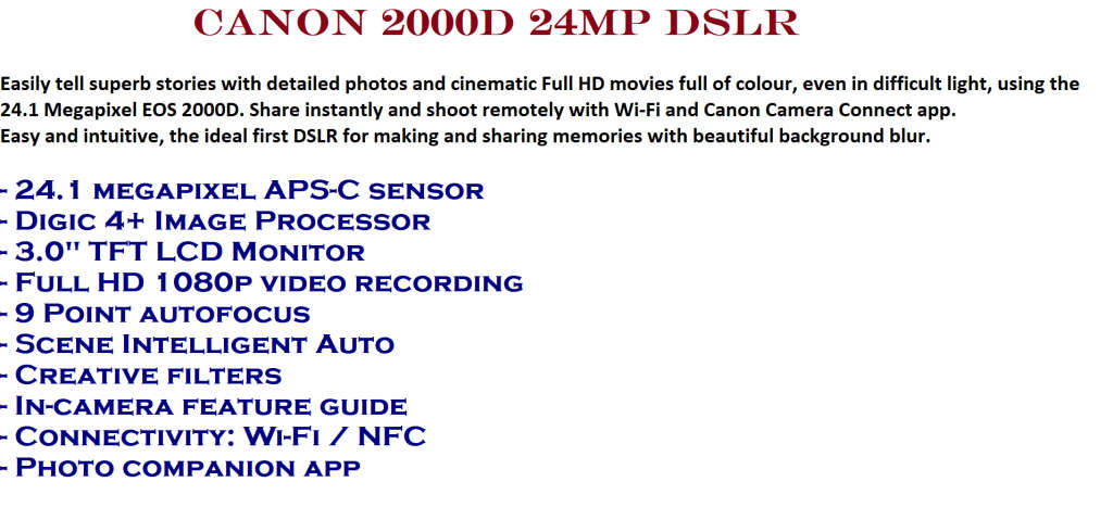 Canon EOS 2000D 24MP DSLR, FULL HD MOVIES , 18-55MM ZOOM LENS