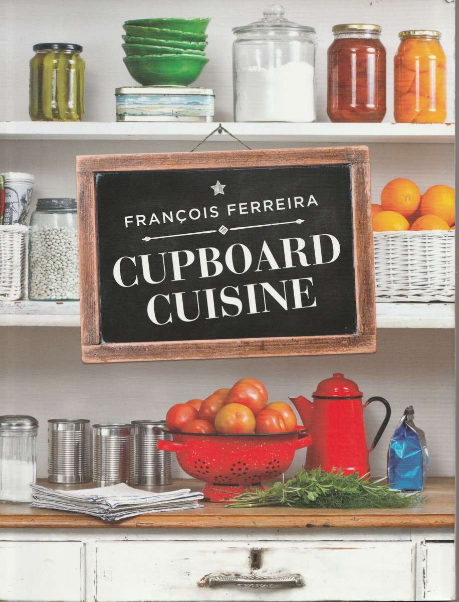 CUPBOARD CUISINE by Francois Ferreira