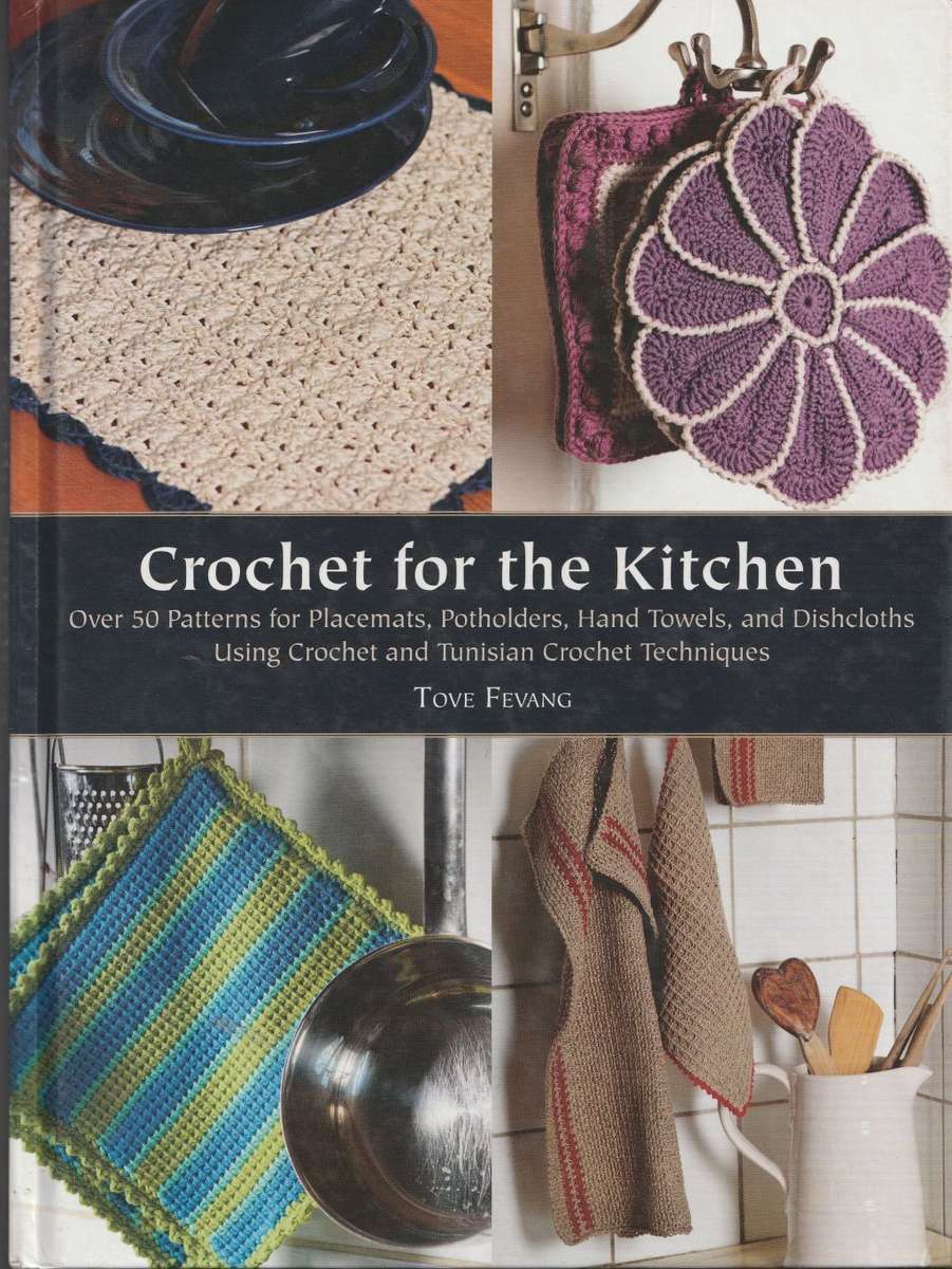 CROCHET FOR THE KITCHEN by Tove Fevang