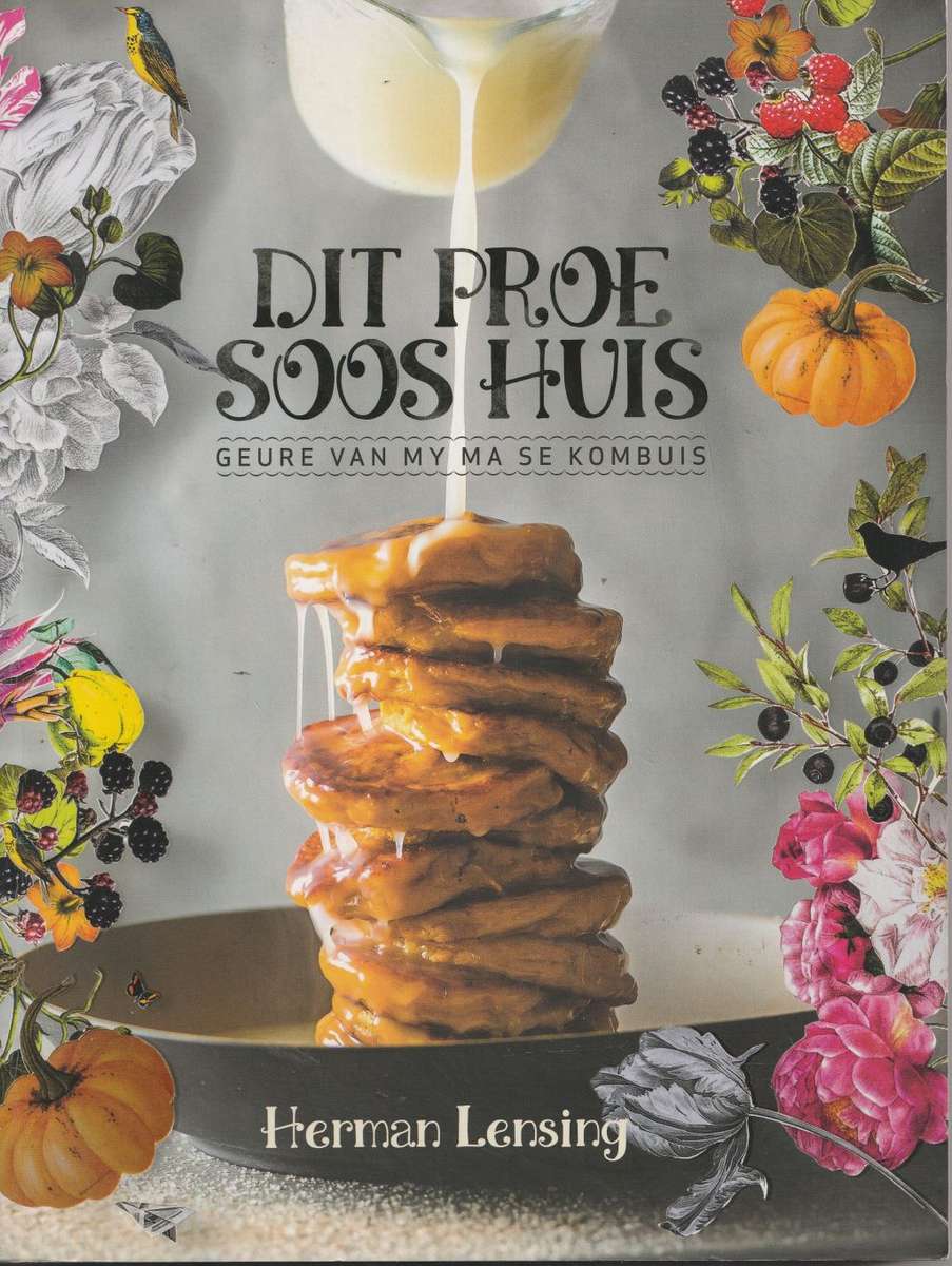 DIT PROE SOOS HUIS: GEURE VAN MY MA SE KOMBUIS by Herman Lensing