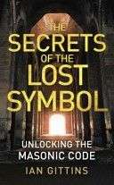 Ian Gittins - The Secrets Of The Lost Symbol