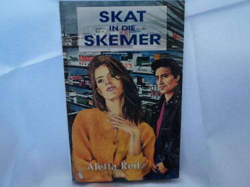 SKAT IN DIE SKEMER - ALETTA REITZ