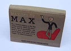 Maxims OF Max advertising - CLASSIC - You have to read the pic ....