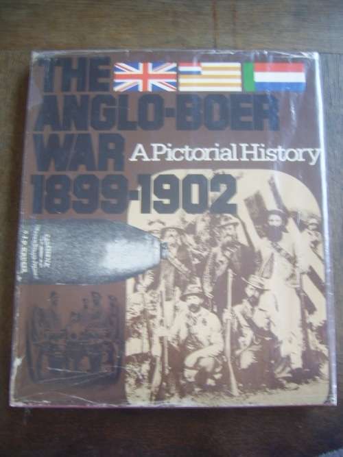 THE ANGLO-BOER WAR 1899-1902 A PICTORIAL HISTORY BY JOHANNES MEINTJIES