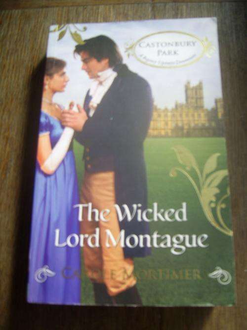HISTORICAL ROMANCE: THE WICKED LORD MONTAGUE BY CAROLE MORTIMER