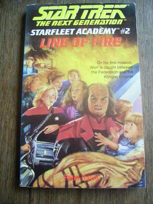 STAR TREK THE NEXT GENERATION: STARFLEET ACADEMY 2: LINE OF FIRE BY PETER DAVID