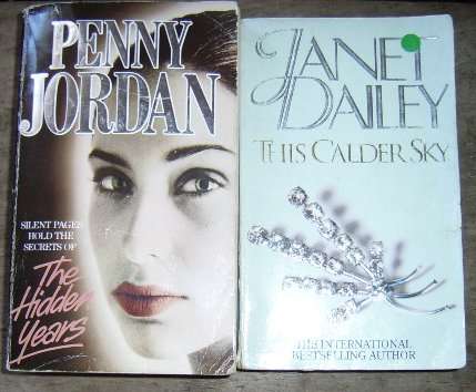 This Calder Sky by Janet Dailey + The Hidden Years by Penny Jordan