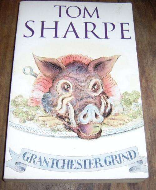 GRANTCHESTER GRIND BY TOM SHARPE
