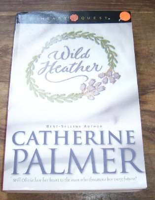 WILD HEATHER  BY CATHERINE PALMER