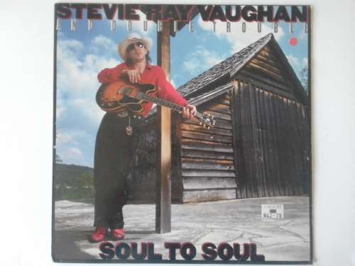 Stevie Ray Vaughan - Soul to soul  ( 1985 Holland pressing )