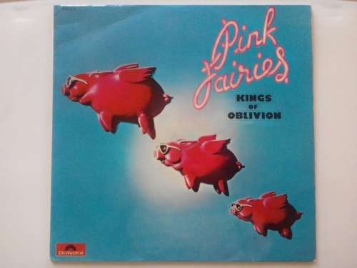 Pink Fairies - King of oblivion ( 1973 german pressed LP )
