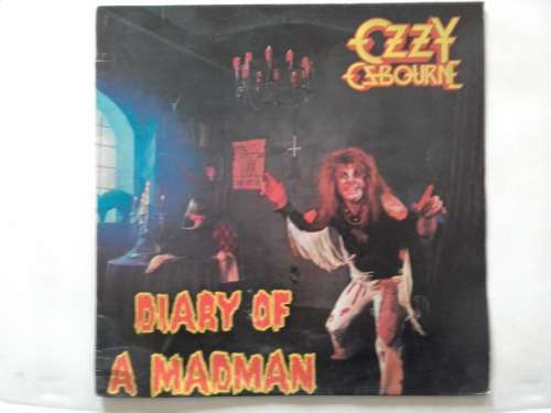 Ozzy Osbourne - Dairy of a madman  ( 1981 SA released LP )