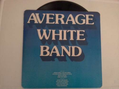 Average White Band - Feel no Fret ( 1979 UK released LP )