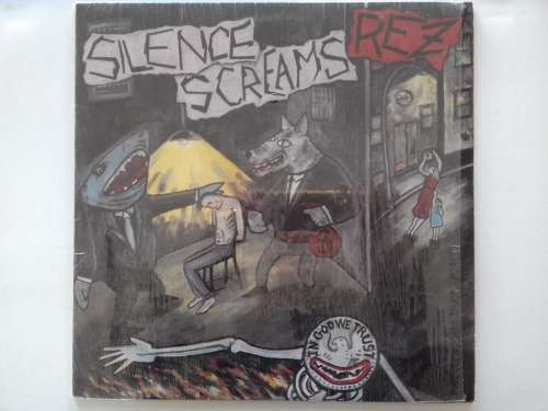 Rez  -  Silence Screams  ( 1988 US released LP )