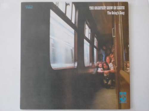 The Greatest Show on earth - The Going`s Easy ( original 1970 SA pressed LP )