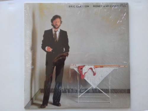 Eric Clapton - Money and cigarettes  ( 1983 SA released LP )