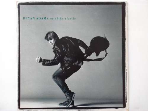Bryan Adams - Cuts like a knife  ( 1983 SA released LP )
