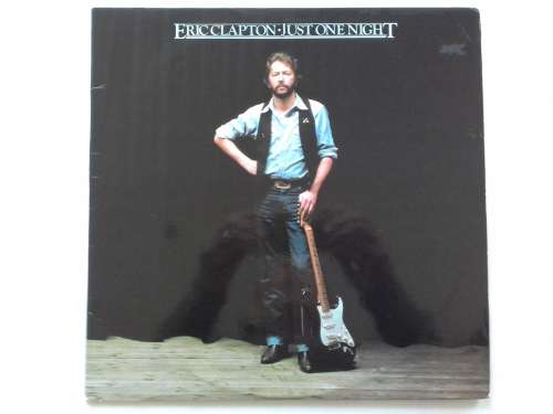 Eric Clapton - Just one Night  ( 1980 SA released LP )