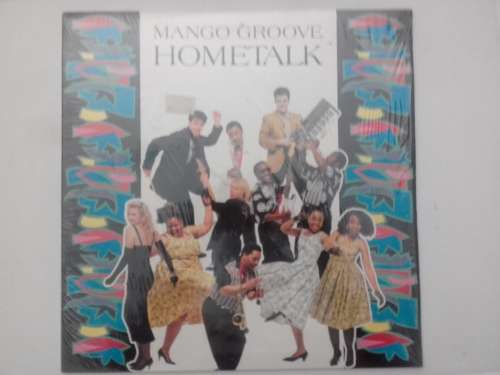 Mango Groove - Hometalk  ( 1990 SA released LP EX / EX )