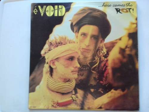 eVOID  - Here comes the Rot  ( 1986 SA released LP )