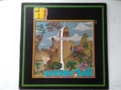 IF - (6) - Waterfall  ( 1972 US released LP )