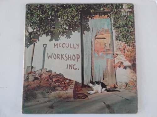 McCully Workshop Inc. - McCully Workshop Inc. ( Scarce 1970 SA released LP EX )