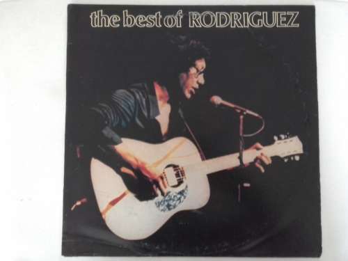 Rodriguez - The Best of Rodriguez  ( scarce 1982 SA released LP )