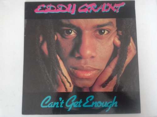 Eddy Grant - Can`t get enough  ( 1981 SA released LP )