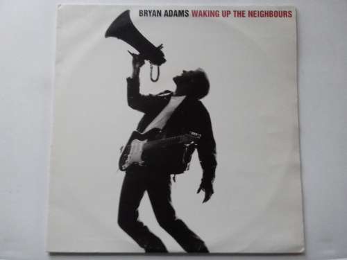 Bryan Adams -  Waking Up The Neihbours   ( scarce  1991  SA released 2 x LP )
