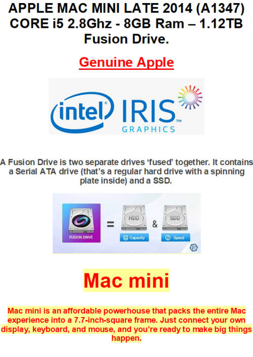 APPLE MAC MINI LATE 2014 (A1347) CORE i5 2.8Ghz - 8GB Ram  1.12TB Fusion Drive.