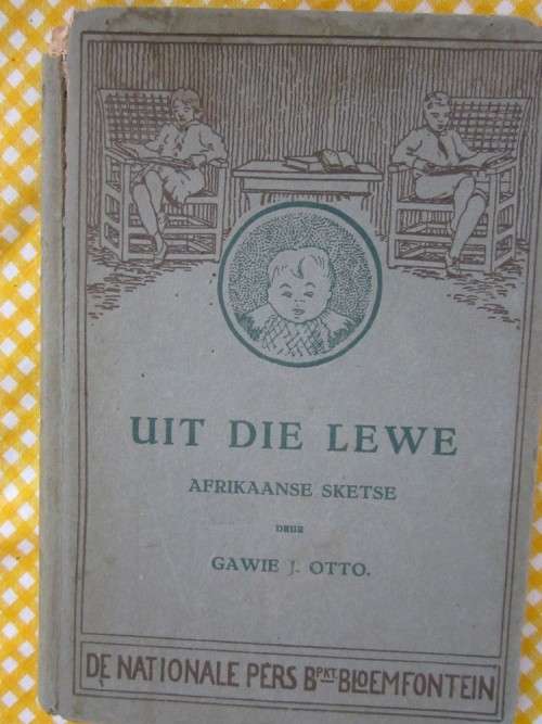 Uit die Lewe - Gawie J  Otto -Afrikaanse Sketse-1921 -skade aan rugkant