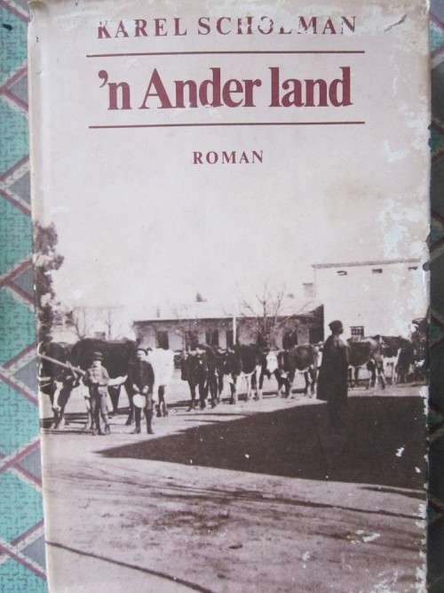 n Ander Land -Karel Schoeman - stofomslag is erg verweer