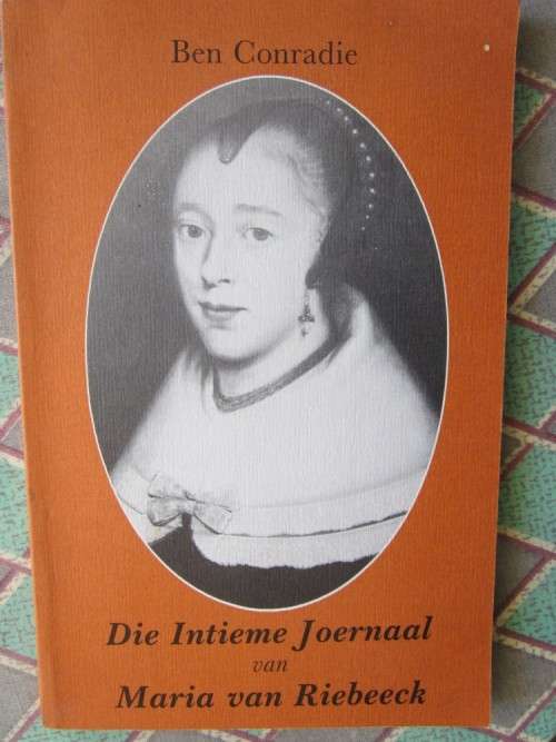 Die Intieme Joernaal van Maria van Riebeeck -Ben Conradie