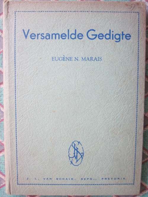 Versamelde Gedigte -Eugene Marais