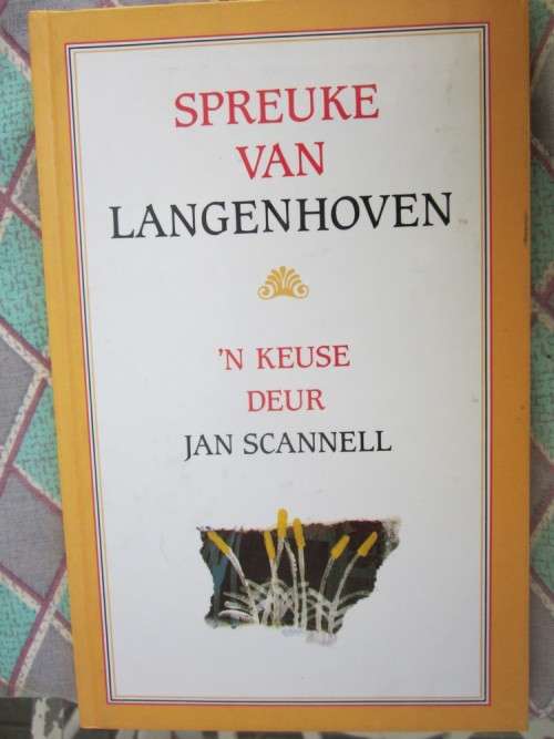 Spreuke van Langenhoven -n keuse deur Jan Scannell
