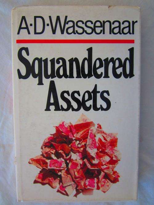 Squandered Assets - AD Wassenaar