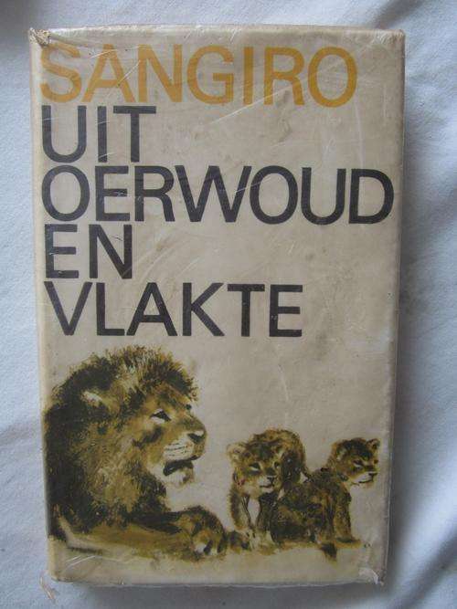 Uit Oerwoud en Vlakte- Sangiro