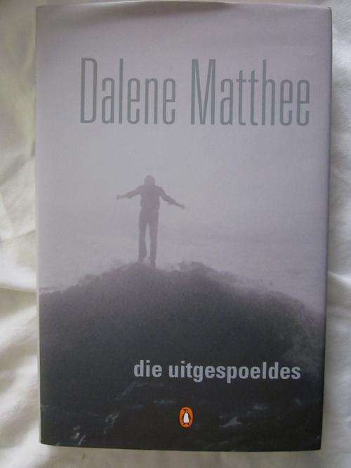 Die Uitgespoeldes - Dalene Matthee