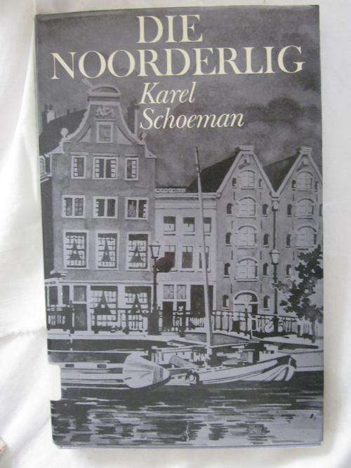 Die Noorderlig -Karel Schoeman -ex bib in goeie toestand