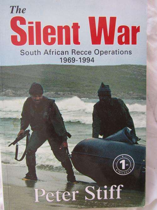 The Silent War -Peter Stiff - South African Recce Operations 1969-1994 -softcover
