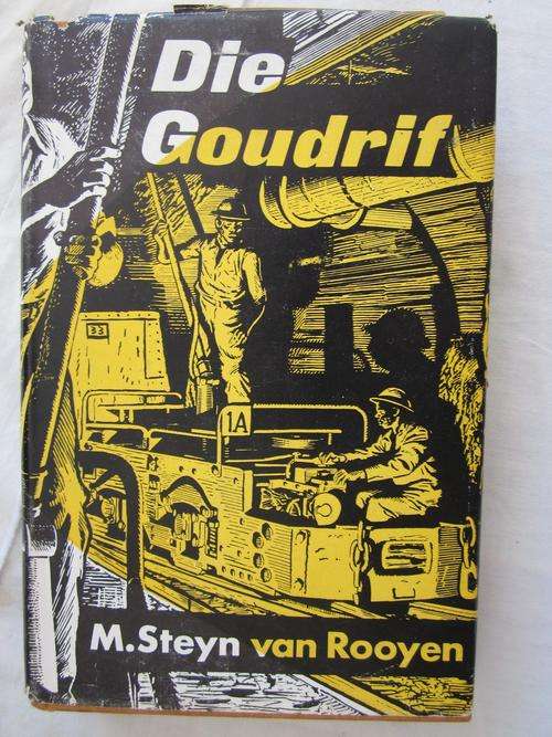Die Goudrif - M Steyn van Rooyen