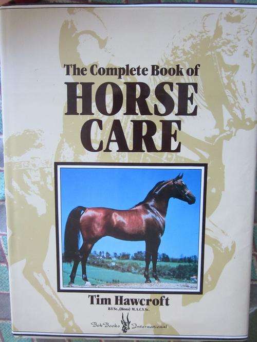 The Complete Book of Horse Care -Tim Hawcroft