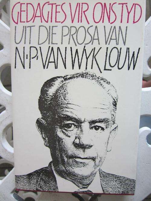 Gedagtes vir ons Tyd- Uit die Prosa van NP van Wyk Louw